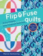 Flip and Fuse Quilts