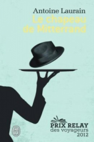 Le chapeau de Mitterrand