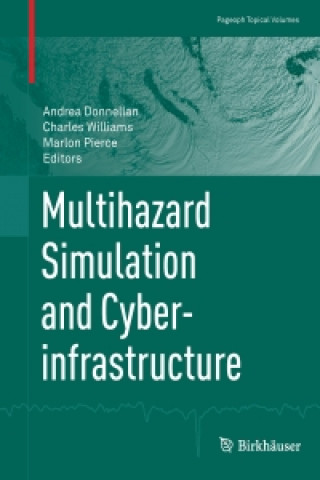 Multihazard Simulation and Cyberinfrastructure