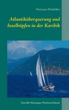 Atlantikuberquerung und Inselhupfen in der Karibik