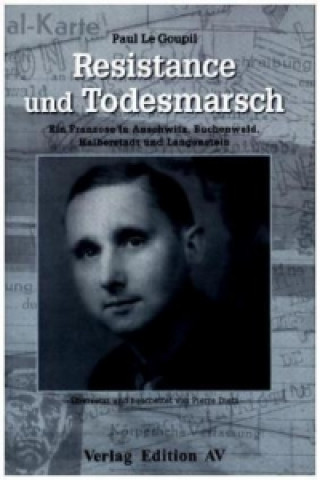 Résistance und Todesmarsch