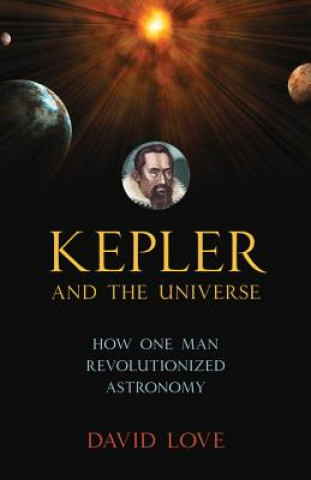 Kepler And The Universe