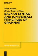 Balkan Syntax and (Universal) Principles of Grammar