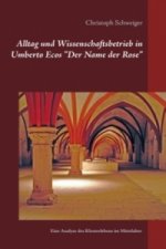 Alltag und Wissenschaftsbetrieb in Umberto Ecos 