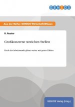 Grosskonzerne streichen Stellen