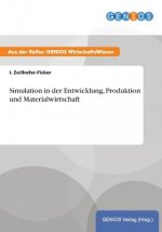 Simulation in der Entwicklung, Produktion und Materialwirtschaft