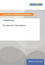 Der glaserne Unternehmer