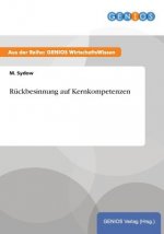 Ruckbesinnung auf Kernkompetenzen