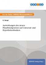 Auswirkungen des neuen Pfandbriefgesetzes auf Universal- und Hypothekenbanken