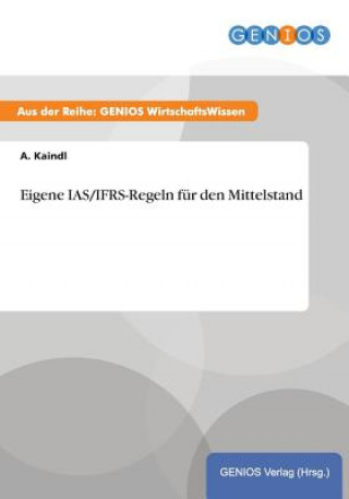 Eigene IAS/IFRS-Regeln fur den Mittelstand