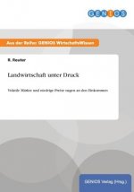 Landwirtschaft unter Druck