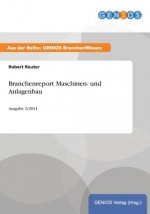 Branchenreport Maschinen- und Anlagenbau