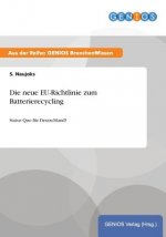 neue EU-Richtlinie zum Batterierecycling