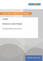 Bonbons in aller Munde