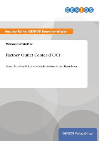 Factory Outlet Center (FOC)