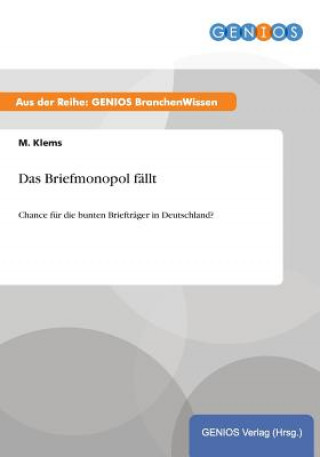 Briefmonopol fallt
