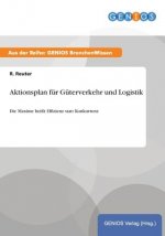 Aktionsplan fur Guterverkehr und Logistik