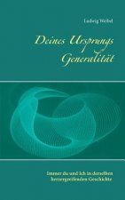 Deines Ursprungs Generalitat