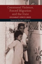 Communal Violence, Forced Migration and the State