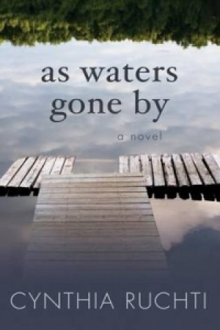 As Waters Gone by