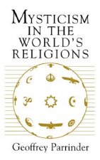 Mysticism in the World's Religions