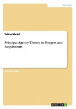 Principal-Agency-Theory in Mergers and Acquisitions