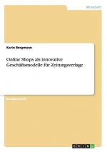 Online Shops als innovative Geschaftsmodelle fur Zeitungsverlage