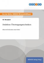 Drahtlose UEbertragungstechniken