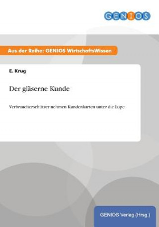 Der glaserne Kunde