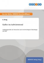 Kaffee im Aufwartstrend