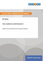 indische Jahrhundert