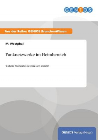 Funknetzwerke im Heimbereich