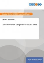 Schuhindustrie kampft sich aus der Krise