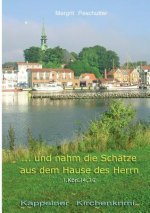 ... Und nahm die Schatze aus dem Hause des Herrn