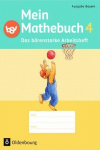 Mein Mathebuch - Ausgabe B für Bayern - 4. Jahrgangsstufe