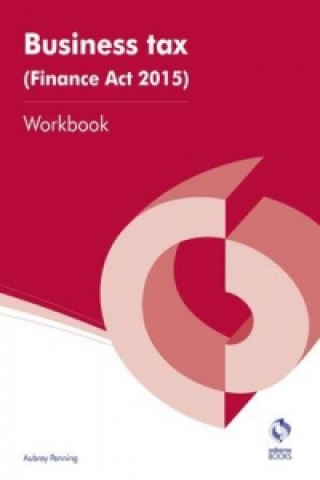 Business Tax (Finance Act 2015) Workbook