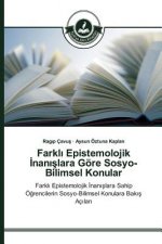 Farklı Epistemolojik İnanışlara Goere Sosyo-Bilimsel Konular