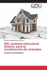 SEL (sistema estructural liviano), para la construccion de viviendas