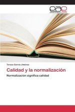 Calidad y la normalizacion