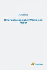 Untersuchungen über Wärme und Fieber