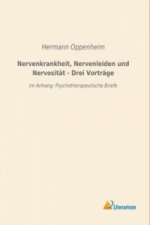 Nervenkrankheit, Nervenleiden und Nervosität - Drei Vorträge