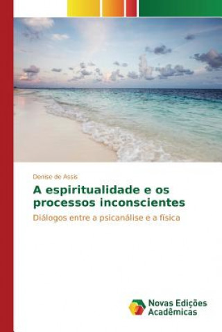 espiritualidade e os processos inconscientes