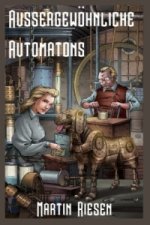 Aussergewohnliche Automatons