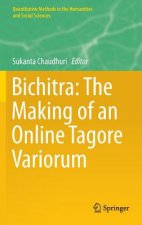 Bichitra: The Making of an Online Tagore Variorum