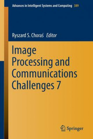 Image Processing and Communications Challenges 7