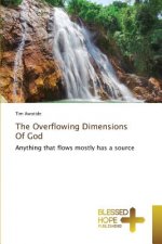 Overflowing Dimensions Of God