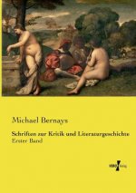 Schriften zur Kritik und Literaturgeschichte