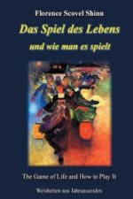 Das Lebensspiel und wie man es spielt