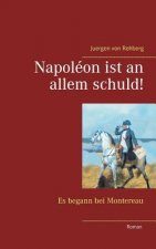 Napoleon ist an allem schuld!