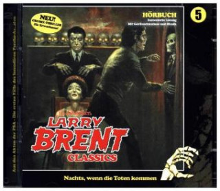 Larry Brent Classics - Nachts, wenn die Toten Kommen, 2 Audio-CD